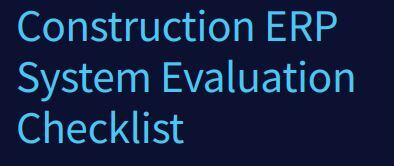 Construction ERP System Evaluation Checklist